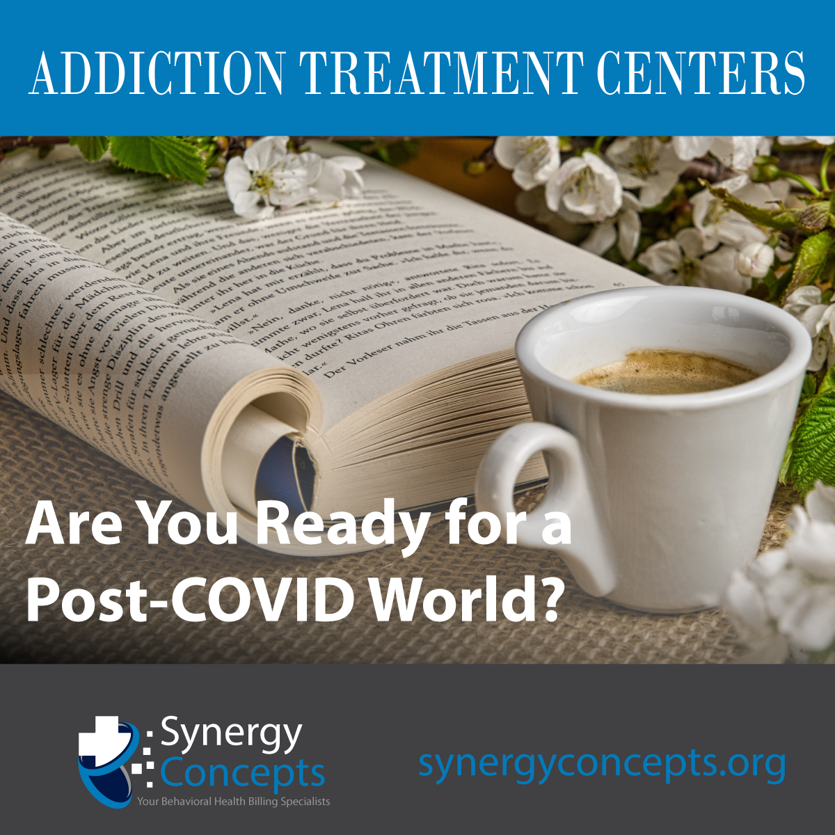 Post COVID World: Are Your Addiction Treatment Facilities Ready? - Synergy Concepts revenue cycle management