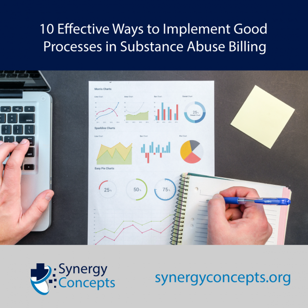 10 Effective Ways to Implement Good Processes in Substance Abuse Billing