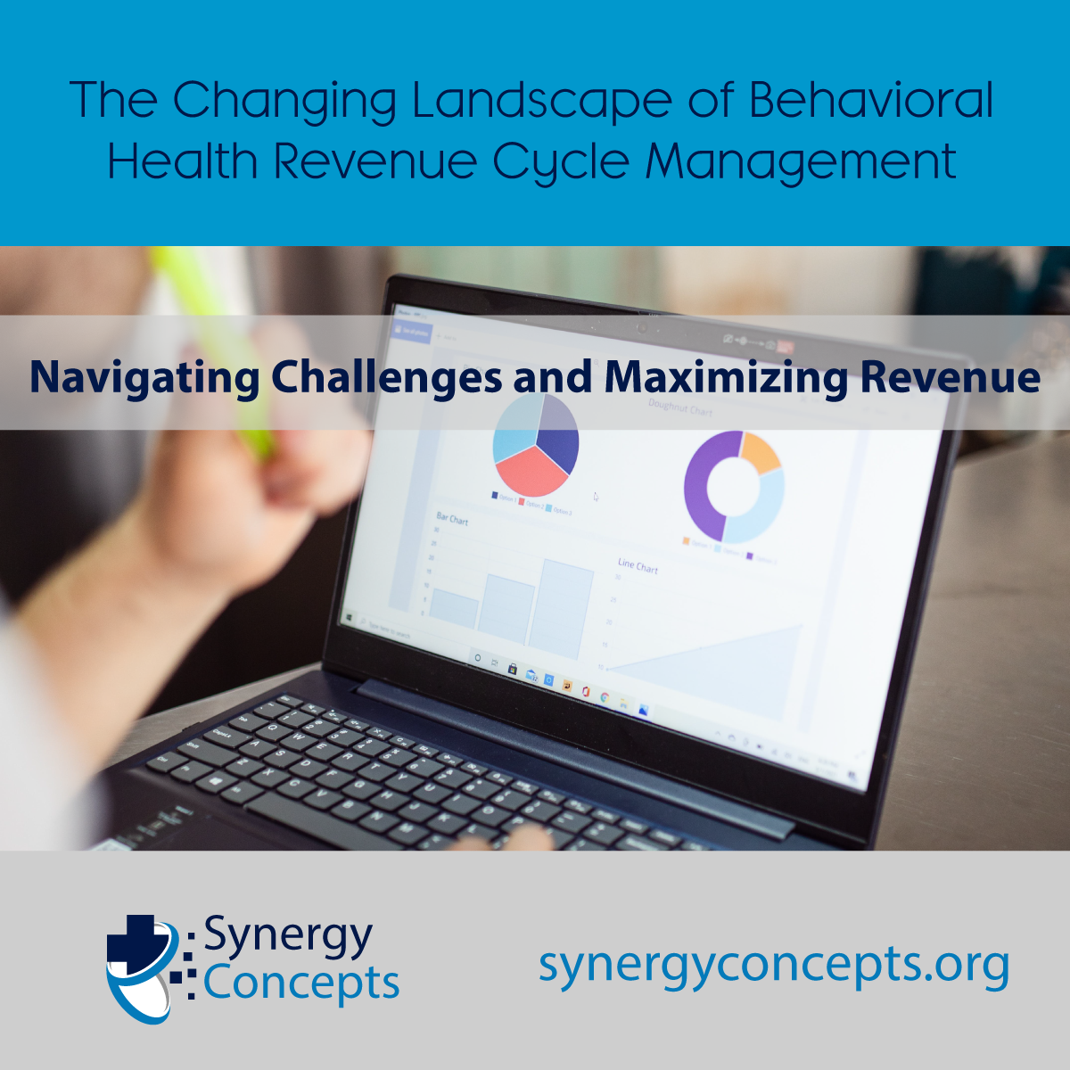The Changing Landscape of Behavioral Health Revenue Cycle Management: Navigating Challenges and Maximizing Revenue