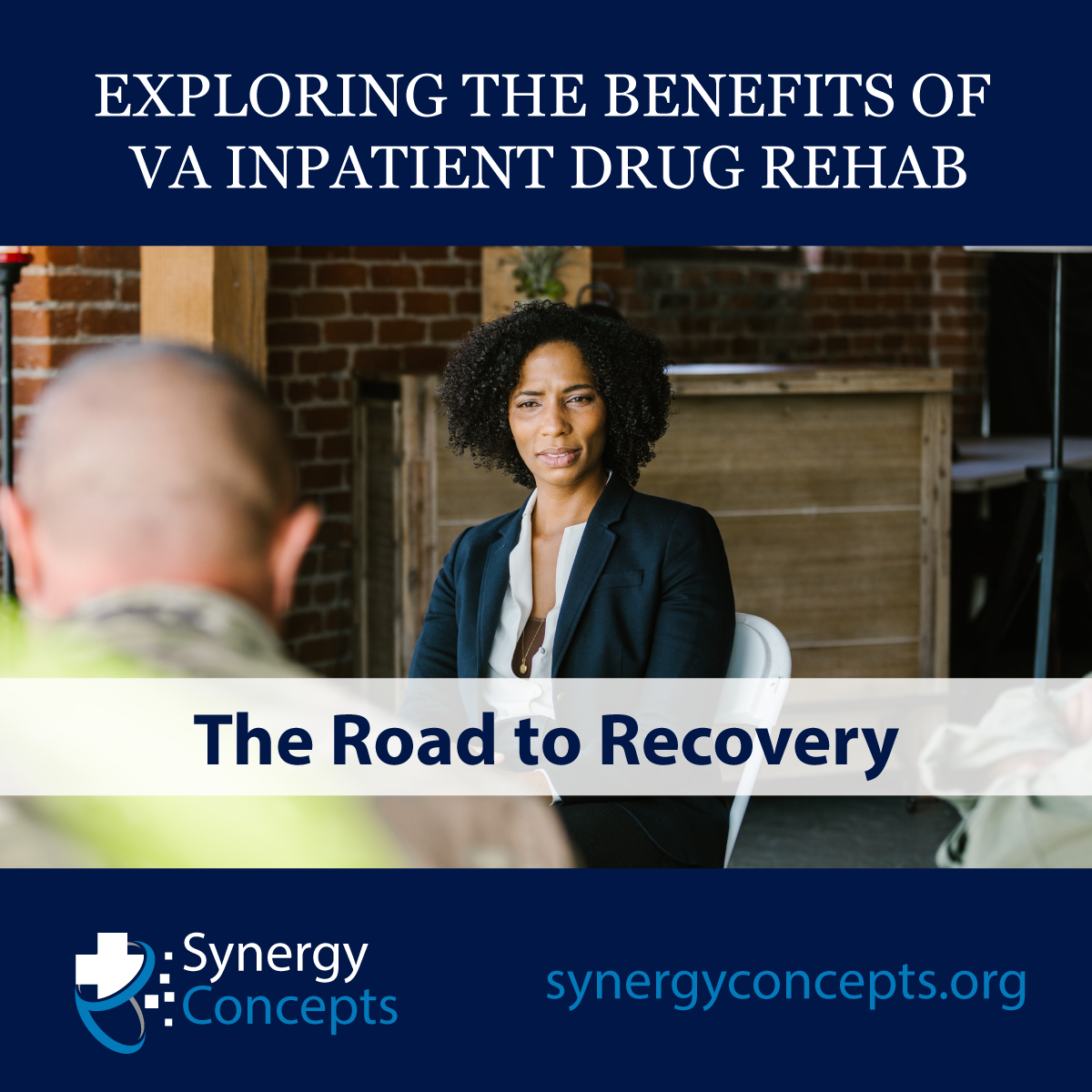 VA Inpatient Rehab: Exploring the Benefits of the Road to Recovery - Synergy Concepts behavioral health medical billing and coding
