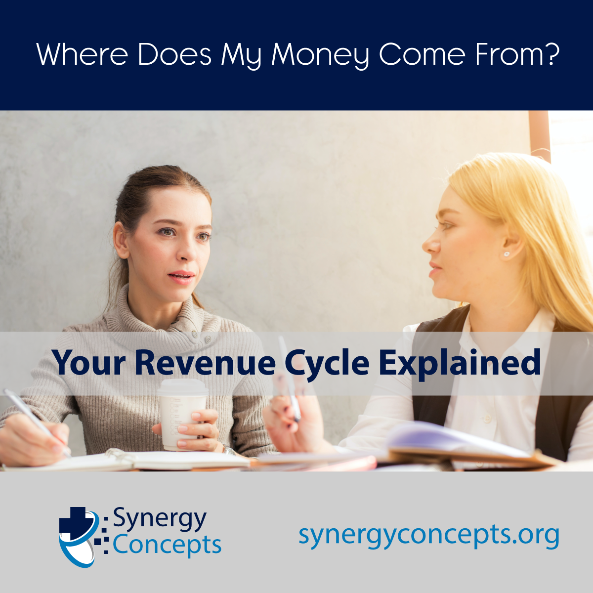 Where Does My Money Come From? Your Revenue Cycle Explained