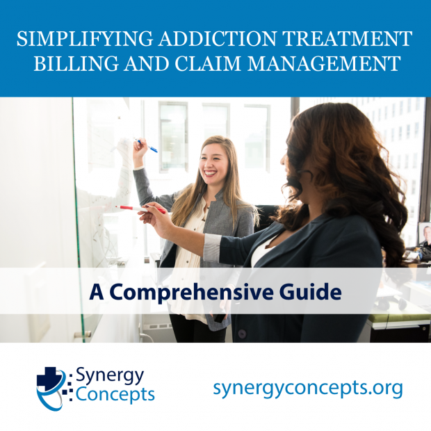 Simplifying Addiction Treatment Billing and Claim Management: A Comprehensive Guide - Synergy Concepts revenue cycle management