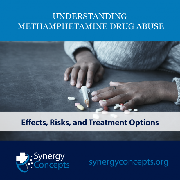 Understanding Methamphetamine Drug Abuse: Effects, Risks, and Treatment Options