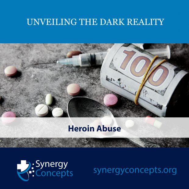 Heroin Abuse: Unveiling the Dark Reality - Synergy Concepts behavioral health medical billing and coding